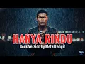 Lagu HANYA RINDU ⚡ Rock Cover Paling Menggetarkan Jiwa! Saat Doa \u0026 Rindu Menyatu Dalam Musik 🎸💔