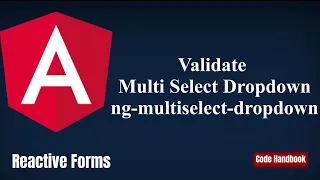 Learn Angular Validate Multiselect Dropdown Reactive Forms