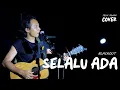Download Lagu SELALU ADA - BLACKOUT | FELIX IRWAN #LIVE