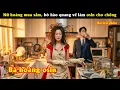 Lagu [Review Phim] Nữ hoàng mua sắm, từ bỏ hào quang về làm osin cho chồng