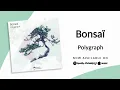 Polygraph – Bonsaï | Teoxane Production |