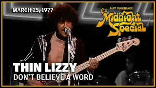 Don T Believe A Word Thin Lizzy The Midnight Special 