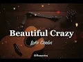 Beautiful Crazy - Luke Combs (Lyrics)