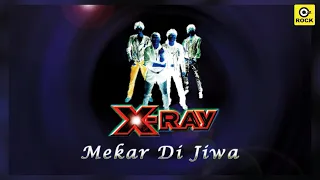mekar di jiwa x ray official lyrics video 