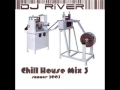 Download Lagu DJ River Chill House Mix 3 Summer 2003 www djriver com
