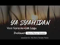 Download Lagu Ya Syahidan - (Karaoke) Sholawat Versi Rock Metal