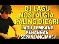 Download Lagu DJ Lagu Nostalgia Paling Dicari - Lagu Tembang Kenangan Sepanjang Masa -- Yang Pertama Kali