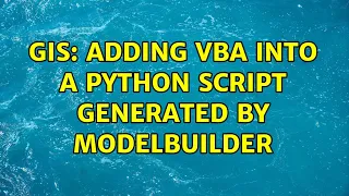 GIS Adding VBA into a Python script generated by ModelBuilder 2 Solutions