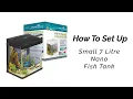 All Pond Solutions Small 7 Litre Nano Fish Tank FW-7 Set Up Guide