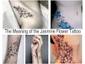 The Meaning of the Jasmine Flower Tattoo - Facts and photos for tattoovalue net