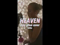 HEAVEN (AMY ALLEN COVER) LULISE