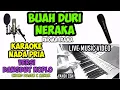 Download Lagu BUAH DURI NERAKA KARAOKE NADA PRIA