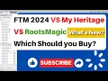 Family Tree Maker 2024 vs MyHeritage vs RootsMagic Which Should You Choose