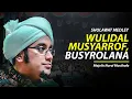 Download Lagu Wulidal Musyarrof \u0026 Busyrolana - Majelis Nurul Musthofa