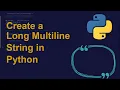 Create a Long Multiline String in Python Python Examples Python Coding Tutorial Python