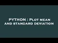PYTHON Plot mean and standard deviation