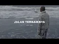 Download Lagu Allan Andersn - Jalan Terbaiknya (Official Lyric Video)