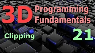 3D Programming Fundamentals Clipping Tutorial 21