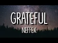 Download Lagu NEFFEX - Grateful (Lyrics/Lyric Video)