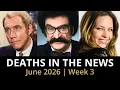 Who Died This Week June 2026 Celebrity Deaths More