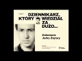 Lagu Dziennikarz, który wiedział za dużo... - Tak wyglądały lata 90. ODC 8.