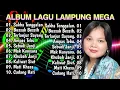 FULL ALBUM LAGU LAMPUNG MEGA TERPOPULER