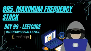 Maximum Frequency Stack HashMap Stack Trick JavaScript LeetCode 895