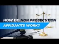 How do non-prosecution affidavits work