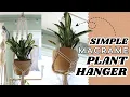 Easy Macrame Plant Hanger Tutorial Beginner Friendly