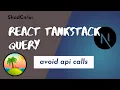Building High-Performance React Applications with Tanstack Query