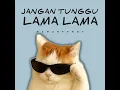 Jangan Tunggu Lama Lama - Maman Fvndy