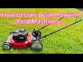 Push Mower Yard Machines how to to start it 21 140cc