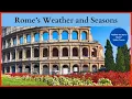 Rome s Weather and Seasons Before You Go to Rome Course Rome Italy