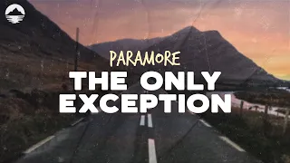 Download Paramore - The Only Exception | Lyrics MP3