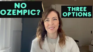 Can t Get Ozempic Here are THREE OPTIONS