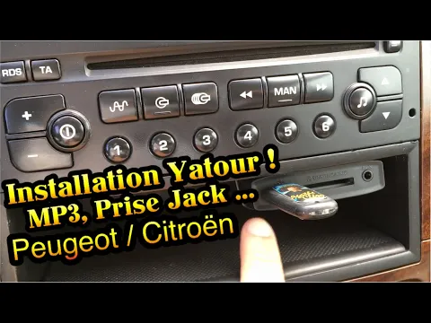 Download MP3 Installation Yatour lecteur MP3, Prise Jack Peugeot 307 206 ... & Citroën C3 C4 ... !
