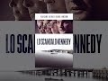Video di Lo Scandalo Kennedy