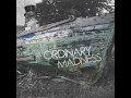 Ordinary Madness