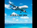 JetBlue Flight 2854 landing at Fort Lauderdale Hollywood International Airport