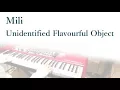 Download Lagu Mili - Unidentified Flavourful Object（UFO） /piano cover by narumi ピアノカバー