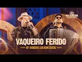 Download Lagu VAQUEIRO FERIDO - Rey Vaqueiro e @GuilhermeDantasoficial  - DVD Rey Vaqueiro em Serra Branca