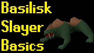 Basic Basilisk Slayer Guide 2021 OSRS