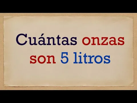 Download MP3 Cuántas onzas son 5 litros