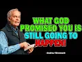 What God Promised You Is Still Going To Happen - Andrew Wommack 2025