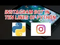 Instagram bot With Python under ten minutes Increase instagram followers with Python bot tutorial