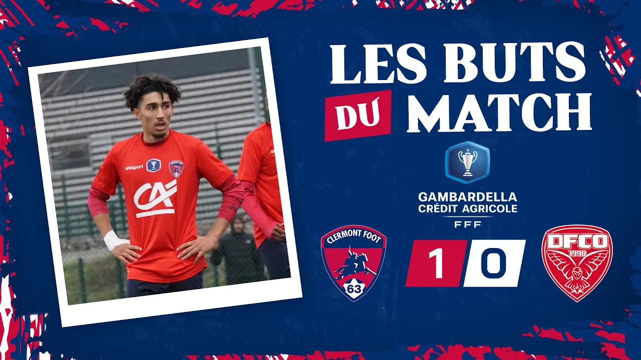 ⚽ Gambardella - T1 fédéral | Clermont Foot 63 - Dijon FCO (1-0)