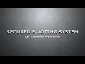 Working of the Secured E-Voting System Made in Java