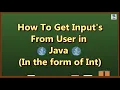 How to Take Integer Input From User In Java Using Scanner Class Java Programs