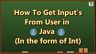 How to Take Integer Input From User In Java Using Scanner Class Java Programs