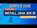 How to Install Java JDK 18 on Windows 10 Install Java Run First Program